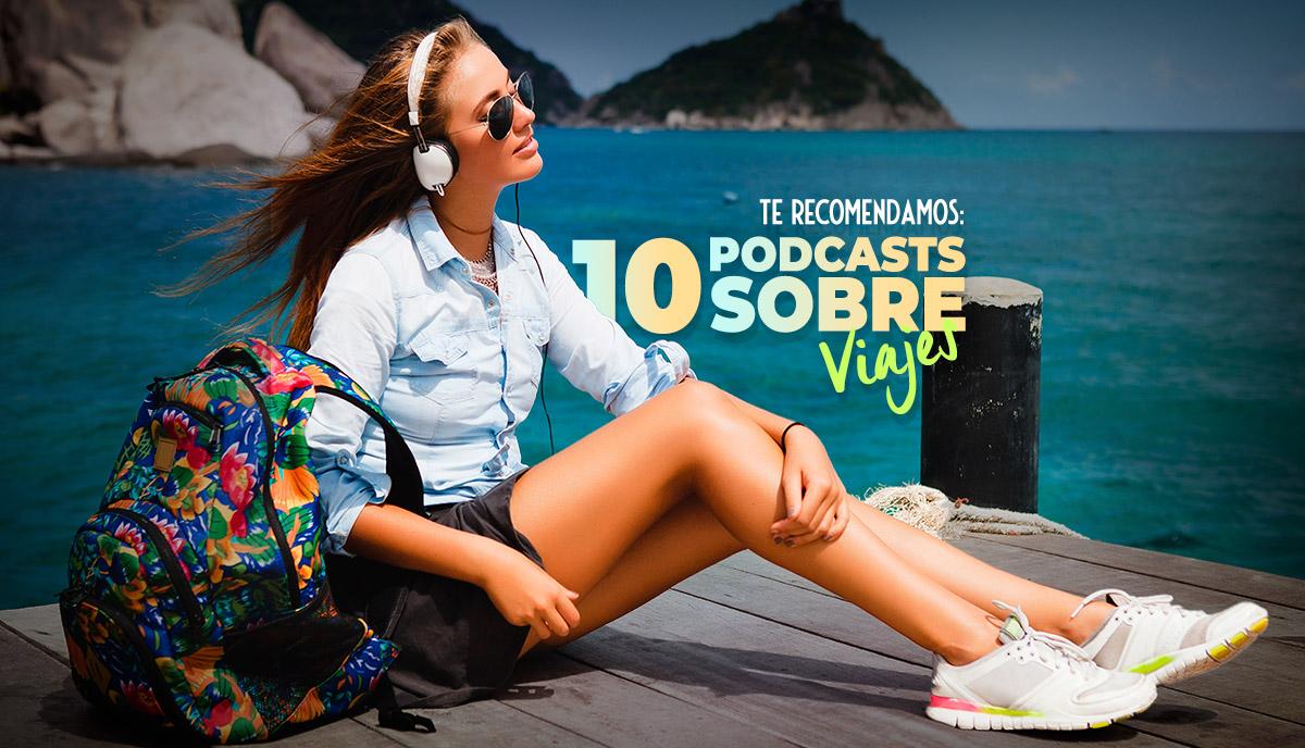 10 podcast sobre viajes