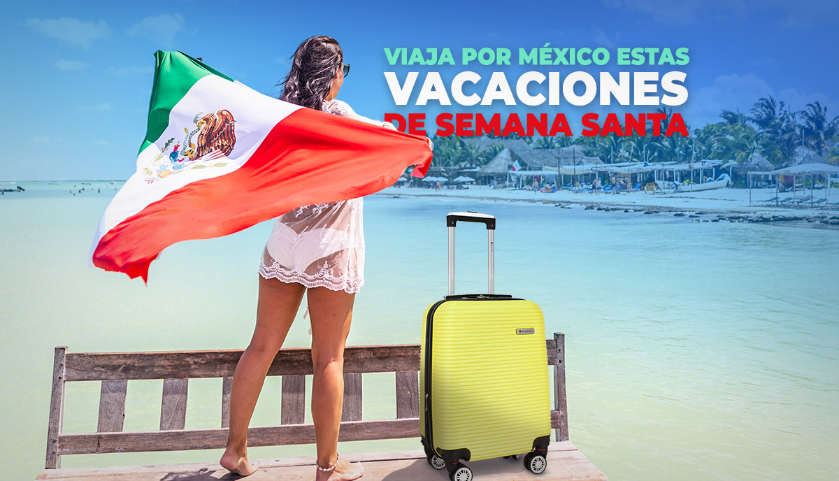 Viaja por México estas vacaciones de semana santa, Maletas de Viaje McCarthy